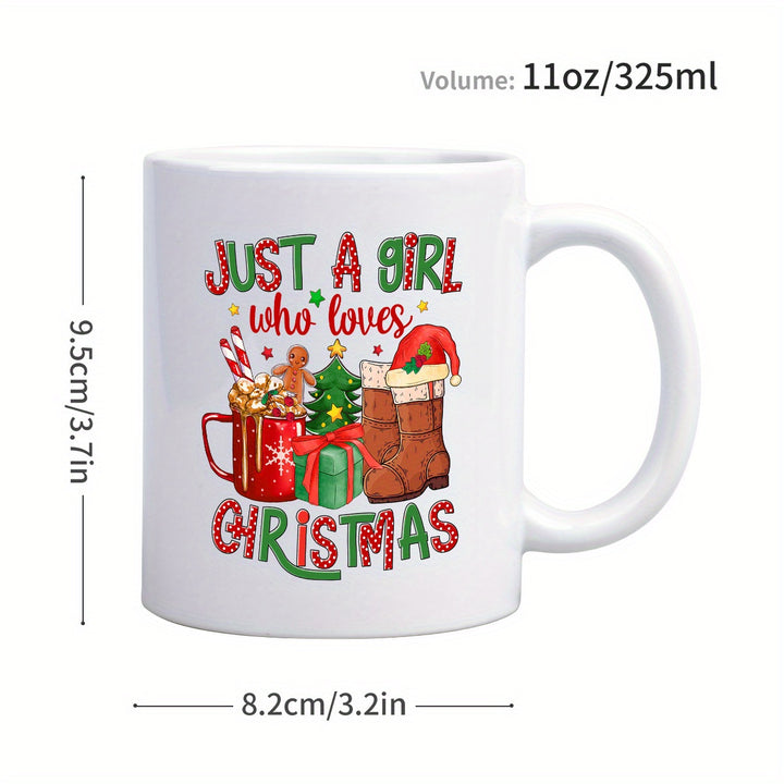 "Just A Girl Who Loves Christmas Mug | Funny 11oz Ceramic Coffee Cup with Festive Design" - Total Trends Fusion